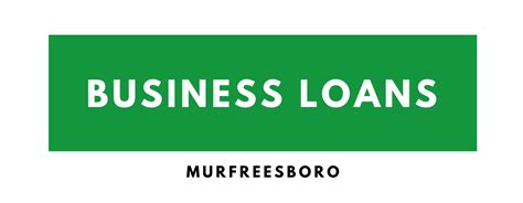 Business Loan Murfreesboro Tennessee